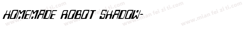Homemade Robot Shadow字体转换